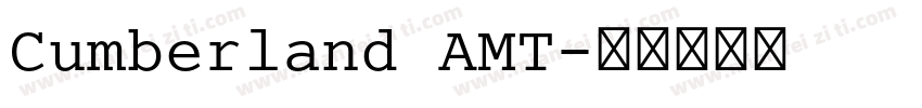Cumberland AMT字体转换